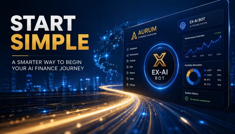 A futuristic Aurum EX-AI Bot dashboard with the words Start Simple, representing a beginner-friendly introduction to AI-powered finance.