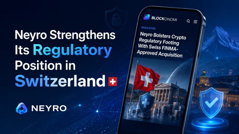 Neyro strengthens its regulatory position in Switzerland with Swiss FINMA-recognized financial intermediary acquisition